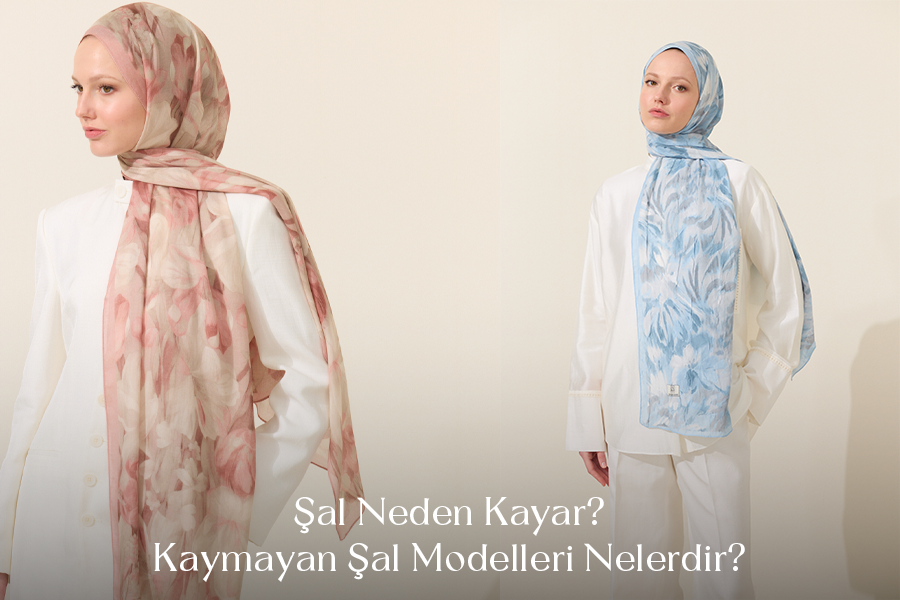 Şal Neden Kayar? Kaymayan Şal Modelleri Nelerdir?