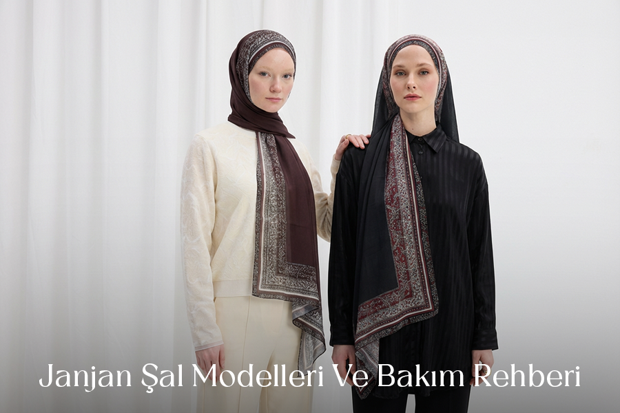 Janjan Şal Modelleri Ve Bakım Rehberi